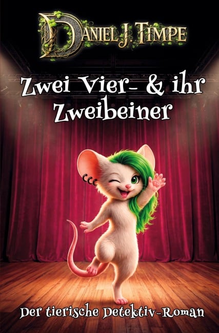Zwei Vier- & ihr Zweibeiner - Daniel J. Timpe