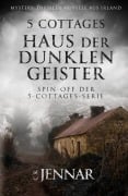 Cover-Bild zum Titel '5 Cottages - Haus der dunklen Geister' von 'C. K. Jennar'