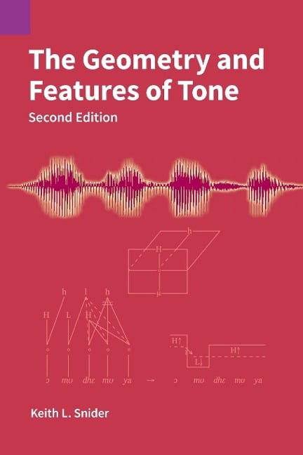 The Geometry and Features of Tone - Keith L Snider