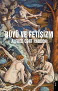 Cover-Bild zum Titel 'Büyü ve Fetisizm' von 'Alfred Cort Haddon'
