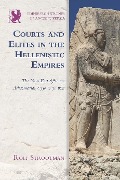 Cover-Bild zum Titel 'Courts and Elites in the Hellenistic Empires' von 'Rolf Strootman'