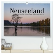 Cover-Bild zum Titel 'Neuseeland - vom Cape Reinga bis zum Franz-Josef-Gletscher (hochwertiger Premium Wandkalender 2026 DIN A2 quer), Kunstdruck in Hochglanz' von 'Merle Eichler'