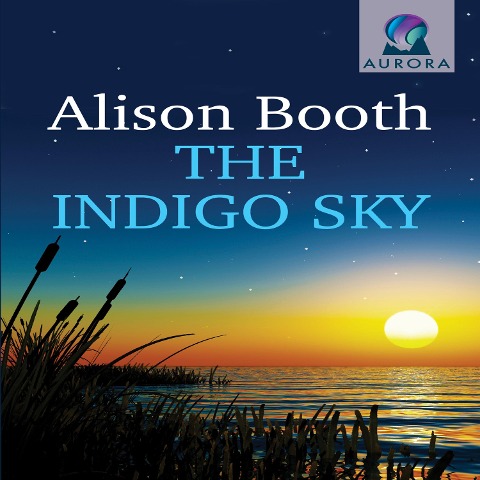 The Indigo Sky - Alison Booth