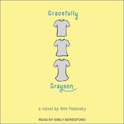 Gracefully Grayson - Ami Polonsky
