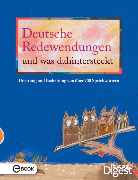 Deutsche Redewendungen und was dahintersteckt - 