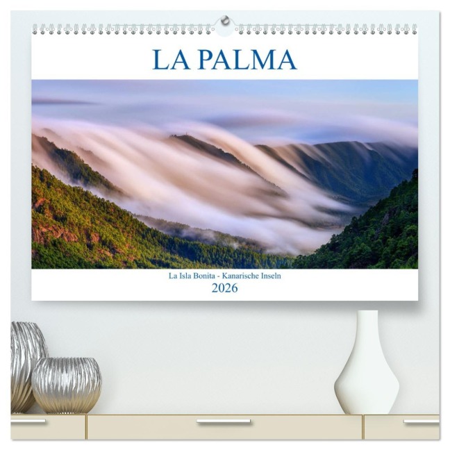 La Palma - La Isla Bonita - Kanarische Inseln (hochwertiger Premium Wandkalender 2026 DIN A2 quer), Kunstdruck in Hochglanz - Sandra Schänzer