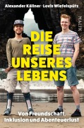 Cover-Bild zum Titel 'Die Reise unseres Lebens' von 'Lovis Wiefelspütz, Alexander Källner'