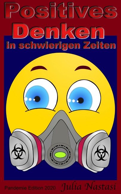 Positives Denken lernen - Julia Nastasi