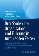 Cover-Bild zum Titel 'Drei Säulen der Organisation und Führung in turbulenten Zeiten' von ''