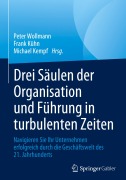 Cover-Bild zum Titel 'Drei Säulen der Organisation und Führung in turbulenten Zeiten' von ''