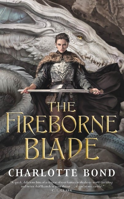 The Fireborne Blade - Charlotte Bond