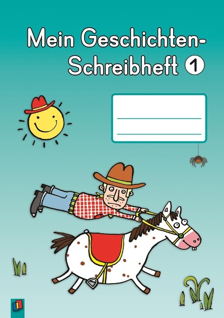 Mein Geschichten-Schreibheft 1 - 