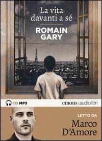 La vita davanti a sé letto da Marco D'Amore. Audiolibro. CD Audio formato MP3 - Romain Gary