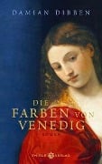 Cover-Bild zum Titel 'Die Farben von Venedig' von 'Damian Dibben'