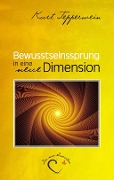 Cover-Bild zum Titel 'Bewusstseinssprung in eine neue Dimension' von 'Kurt Tepperwein'