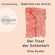Cover-Bild zum Titel 'Der Trost der Schönheit' von 'Gabriele von Arnim'