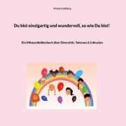 Cover-Bild zum Titel 'Du bist einzigartig und wundervoll, so wie Du bist!' von 'Nataly Goldberg'