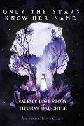 Cover-Bild zum Titel 'Only the Stars Know Her Name' von 'Amanda Marrone'