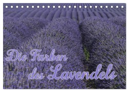 Die Farbe des Lavendels (Tischkalender 2026 DIN A5 quer), CALVENDO Monatskalender - Ralf-Udo Thiele