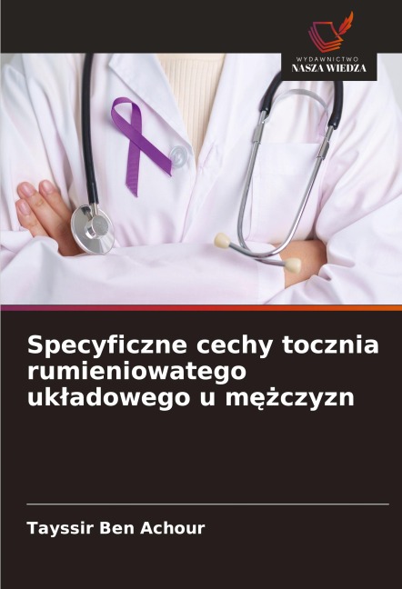 Specyficzne cechy tocznia rumieniowatego uk¿adowego u m¿¿czyzn - Tayssir Ben Achour