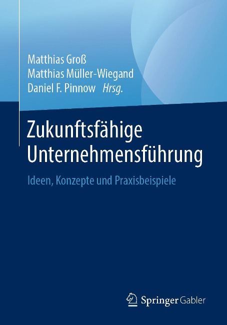 Zukunftsfähige Unternehmensführung - 