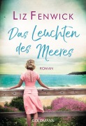 Cover-Bild zum Titel 'Das Leuchten des Meeres' von 'Liz Fenwick'