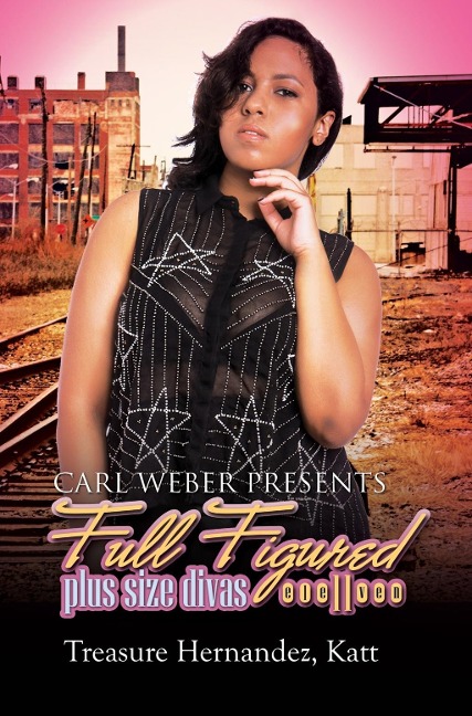 Full Figured 11 - Treasure Hernandez, Katt