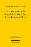 Cover-Bild zum Titel 'Das informatorische Gespräch im ärztlichen Behandlungsverhältnis' von 'Robin Philip Stubenrauch'