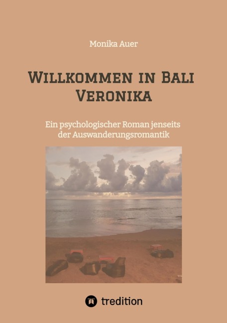 Willkommen in Bali Veronika - Monika Auer