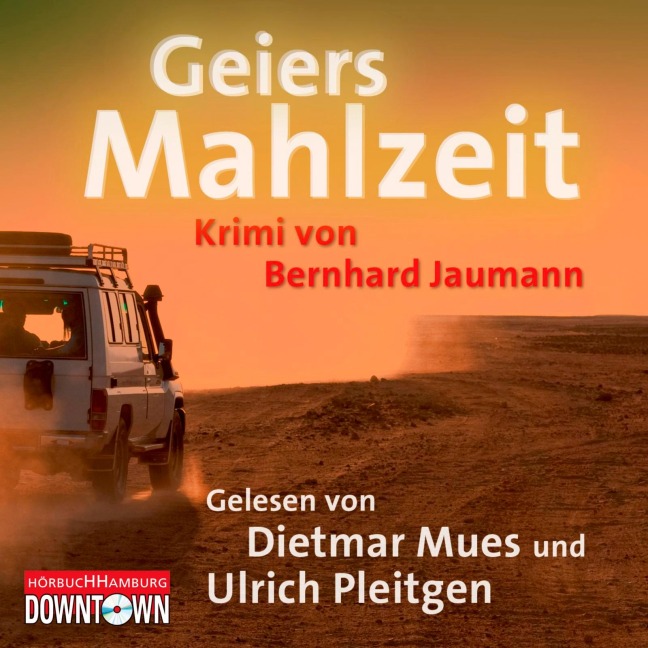 Krimi to go: Geiers Mahlzeit - Bernhard Jaumann
