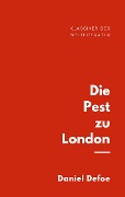 Cover-Bild zum Titel 'Die Pest zu London' von 'Daniel Defoe'