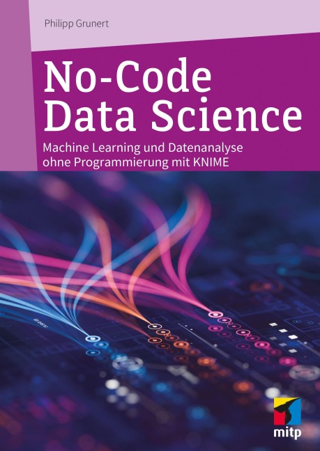 No-Code Data Science - Philipp Grunert