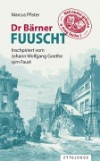 Cover-Bild zum Titel 'Dr Bärner Fuuscht' von 'Marcus Pfister'