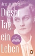 Cover-Bild zum Titel 'Dieser Tag, ein Leben' von 'Jens Andersen'