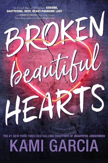 Broken Beautiful Hearts - Kami Garcia