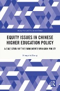 Equity Issues in Chinese Higher Education Policy - Hongzhi Zhang