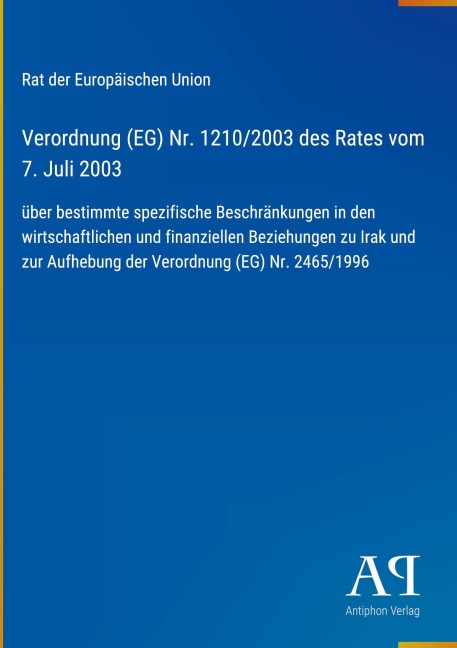 Verordnung (EG) Nr. 1210/2003 des Rates vom 7. Juli 2003 - Rat der Europäischen Union