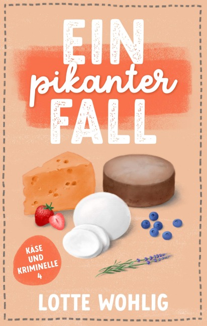 Ein pikanter Fall - Lotte Wohlig