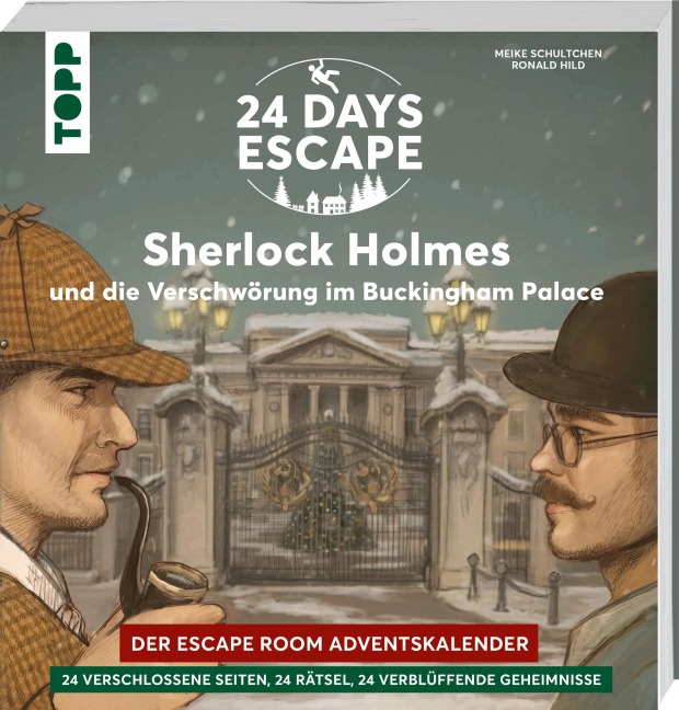24 Days Escape - Der Escape Room Adventskalender: Sherlock Holmes und die Verschwörung im Buckingham Palace - Ronald Hild