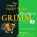 Cover-Bild zum Titel 'The Original Fairy Tales of the Brothers Grimm. Part 5 of 8.' von 'Brothers Grimm'