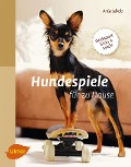 Cover-Bild zum Titel 'Hundespiele für zu Hause' von 'Anja Jakob'