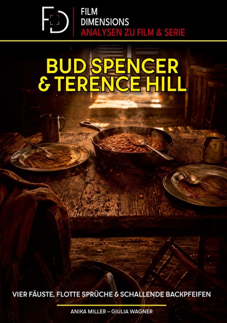 Bud Spencer & Terence Hill - Vier Fäuste, flotte Sprüche und schallende Backpfeifen - Anika Miller, Giulia Wagner