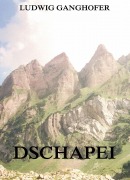 Cover-Bild zum Titel 'Dschapei' von 'Ludwig Ganghofer'