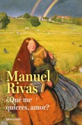 Cover-Bild zum Titel '¿Que Me Quieres, Amor? / Honey, What Do You Want from Me' von 'Manuel Rivas'