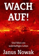 Cover-Bild zum Titel 'Wach auf!' von 'Janus Nowak'