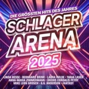 Schlager Arena 2025:Die gröáten Hits des Jahres - Various