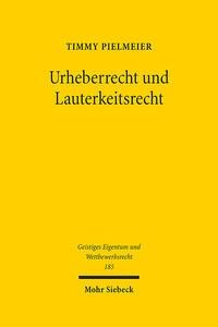 Urheberrecht und Lauterkeitsrecht - Timmy Pielmeier