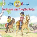 47: Conni Und Das Ponyabenteuer - Conni