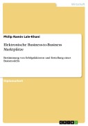 Cover-Bild zum Titel 'Elektronische Business-to-Business Marktplätze' von 'Philip Ramin Lale-Khani'