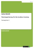 Trainingsplanung für das Ausdauertraining - Janina Schmitt